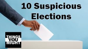 Read more about the article Top 10 Suspicious Elections In Recent History